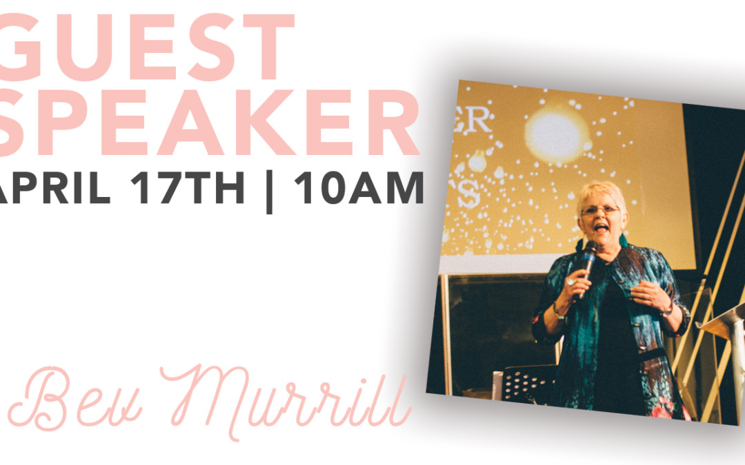 Guest Speaker – Bev Murrill
